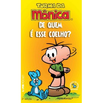 Turma Da Mônica: De Quem é Esse Coelho?