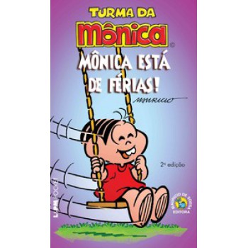 Turma Da Mônica: Mônica Está De Férias!