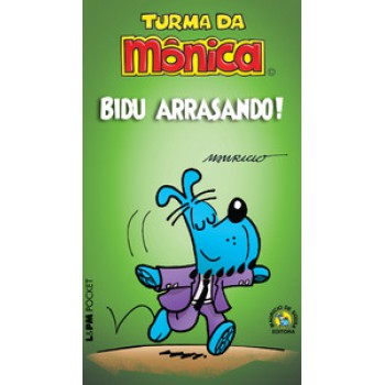 Turma Da Mônica: Bidu Arrasando!