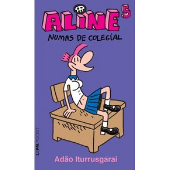 Aline 5 - Numas De Colegial