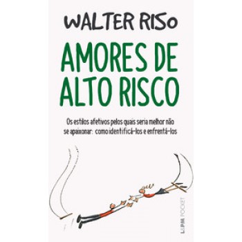 Amores De Alto Risco