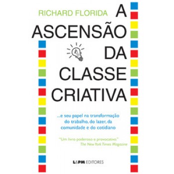 A Ascensão Da Classe Criativa