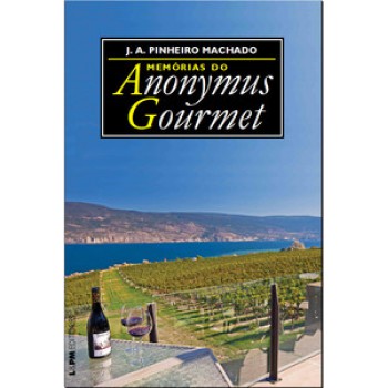 Memórias Do Anonymus Gourmet