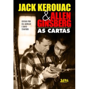 Jack Kerouac E Allen Ginsberg: As Cartas