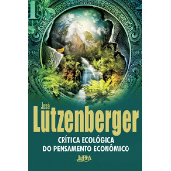 Crítica Ecológica Do Pensamento Econômico