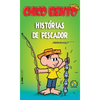 Chico Bento: Histórias De Pescador