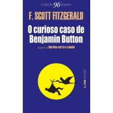 O Curioso Caso De Benjamin Button (seguido De Bernice Corta O Cabelo)