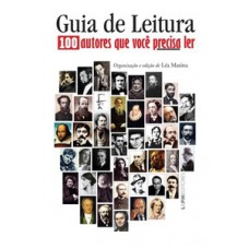 Guia De Leitura: 100 Autores Que Você Precisa Ler