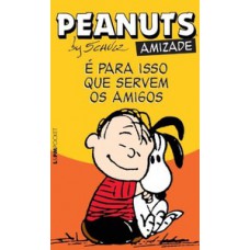 Peanuts - é Para Isso Que Servem Os Amigos