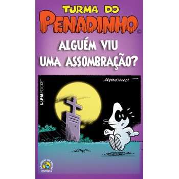 Turma Do Penadinho: Alguém Viu Uma Assombração?