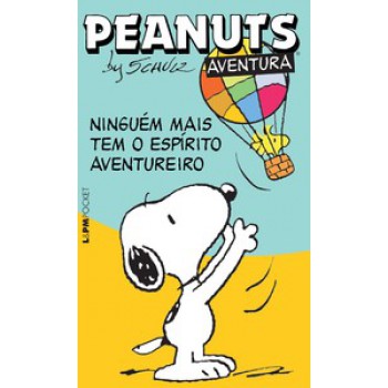 Peanuts: Ninguém Mais Tem O Espírito Aventureiro