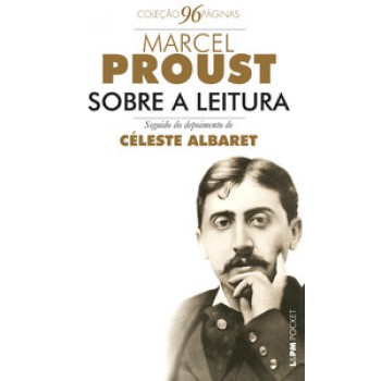 Sobre A Leitura Seguido De Entrevista Com Céleste Albaret