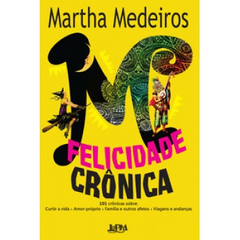 Felicidade Crônica