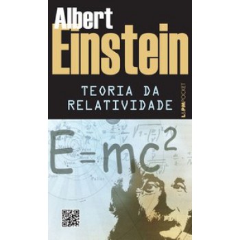 Teoria Da Relatividade: Sobre A Teoria Da Relatividade Especial E Geral