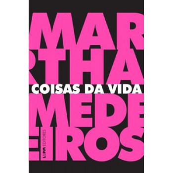 Coisas Da Vida: Crônicas