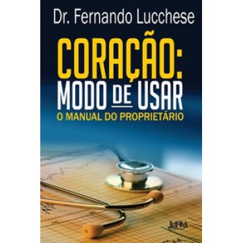 Coração: Modo De Usar