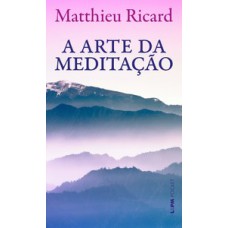 A Arte Da Meditação