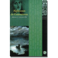 Melhores Poemas Alphonsus De Guimaraens: Seleção E Prefácio: Alphonsus De Guimaraens Filho