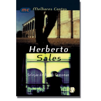 Melhores Contos Herberto Sales: Seleção De Judith Grossmann