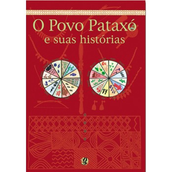 O Povo Pataxó E Suas Histórias