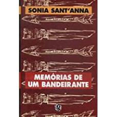 Memorias De Um Bandeirante