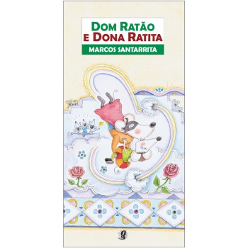 Dom Ratão E A Dona Ratita