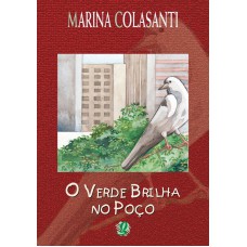 O Verde Brilha No Poço