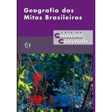 Geografia Dos Mitos Brasileiros