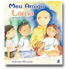 Meu Amigo Lama: Meditação Para Crianças