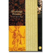 Melhores Poemas Alvarenga Peixoto: Seleção E Prefácio: Antonio Arnoni Prado