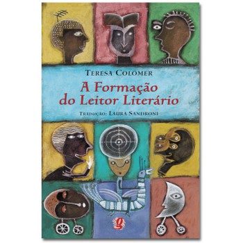 A Ormação Do Leitor Literário: Narrativa Inantil E Juvenil Atual A Ormação Do Leitor Literário: Narrativa Inantil E Juvenil Atual