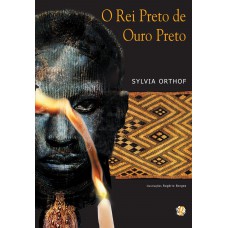 O Rei Preto De Ouro Preto