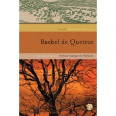 Melhores Crônicas Rachel De Queiroz: Seleção E Prefácio: Heloisa Buarque De Hollanda