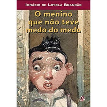 O Menino Que Não Teve Medo Do Medo