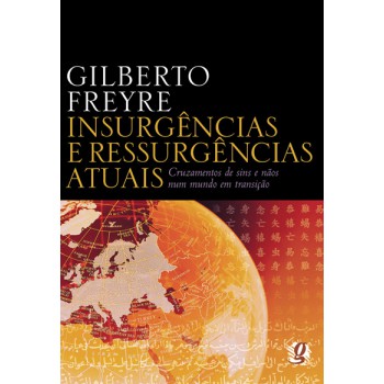 Insurgências E Ressurgências Atuais: Cruzamentos De Sins E Nãos Num Mundo Em Transição