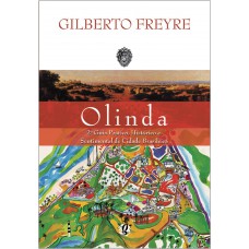 Olinda: 2º Guia Prático, Histórico E Sentimental De Cidade Brasileira