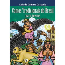 Contos Tradicionais Do Brasil: Para Jovens