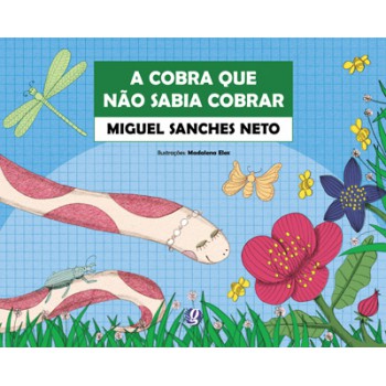 A Cobra Que Não Sabia Cobrar