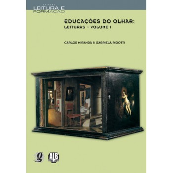 Educações Do Olhar: Leituras - Volume I