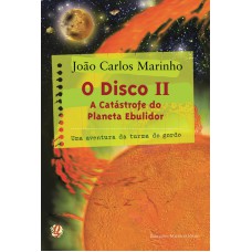 O Disco Ii: A Catástrofe Do Planeta Ebulidor