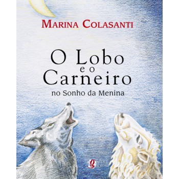 O Lobo E O Carneiro No Sonho Da Menina