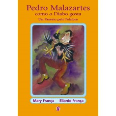 Pedro Malazartes Como O Diabo Gosta: Um Passeio Pelo Folclore