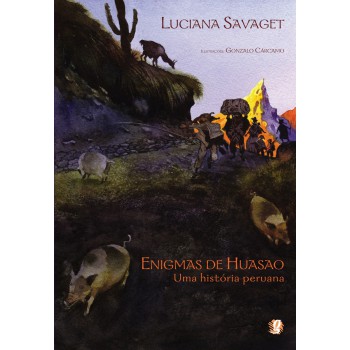 Enigmas De Huasao - Uma História Peruana