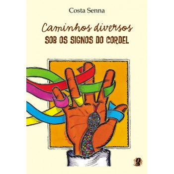 Caminhos Diversos - Sob Os Signos Do Cordel