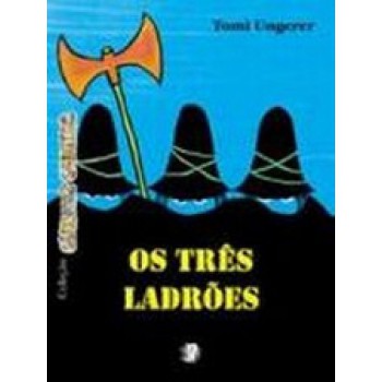 Tres Ladroes, Os