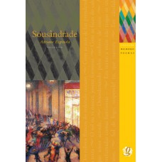 Melhores Poemas Sousândrade: Seleção E Prefácio: Adriano Espínola