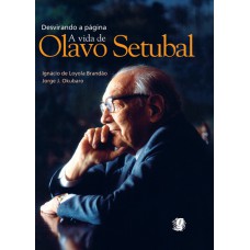 Desvirando A Página: A Vida De Olavo Setubal