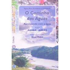 O Caminho Das águas: Aprendendo Com A água