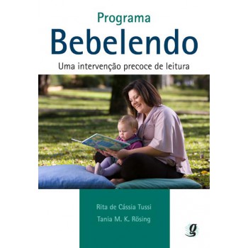 Programa Bebelendo: Uma Intervenção Precoce De Leitura