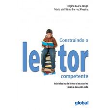 Construindo O Leitor Competente: Atividades De Leitura Interativa Para A Sala De Aula